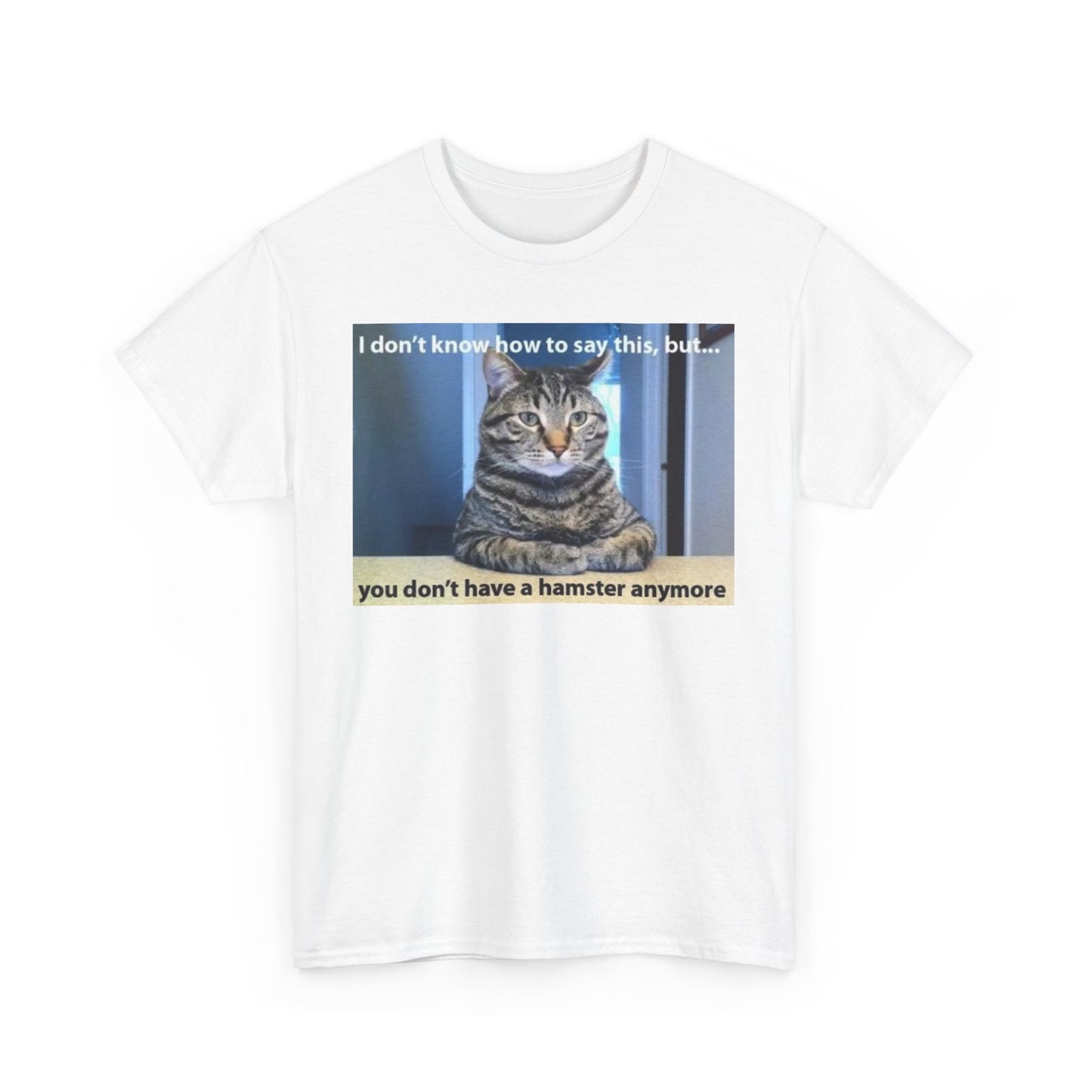 Hamster Eaten By Cat Unisex Heavy Cotton Tee